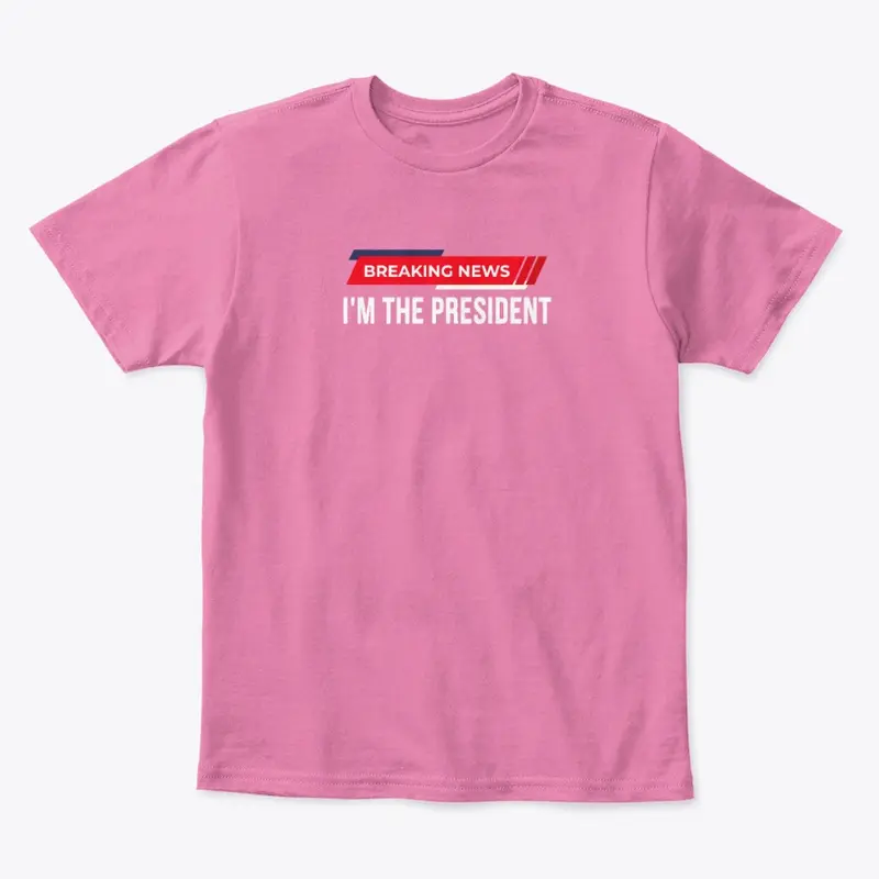 Im The President 